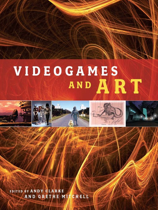Title details for Videogames and Art by Grethe Mitchell - Available